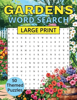 Gardens Word Search: 50 puzzles Large print [Large Print] 1912996626 Book Cover