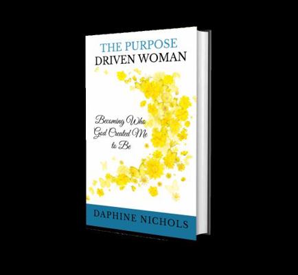 The Purpose Driven Woman