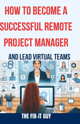 How to Become a Successful Remote Project Manag...            Book Cover