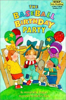 The Baseball Birthday Party: A Step 2 Book--Gra... 0785766049 Book Cover