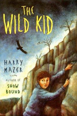 The Wild Kid 0689807511 Book Cover
