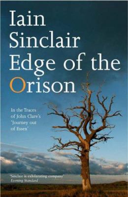 Edge of the Orison: In the Traces of John Clare... 0241142180 Book Cover