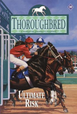 Thoroughbred #40: Ultimate Risk 0061066346 Book Cover