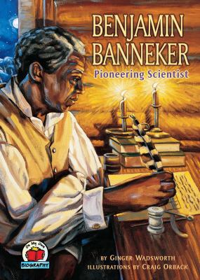 Benjamin Banneker: Pioneering Scientist 0876149166 Book Cover