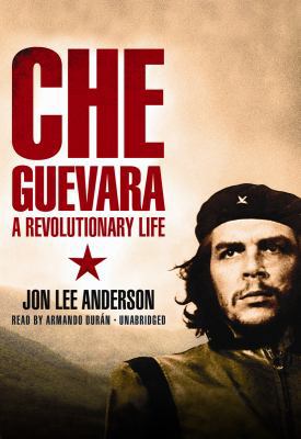 Che Guevara: A Revolutionary Life 1433270668 Book Cover