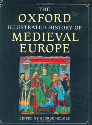 The Oxford Illustrated History of Medieval Europe 0198200730 Book Cover