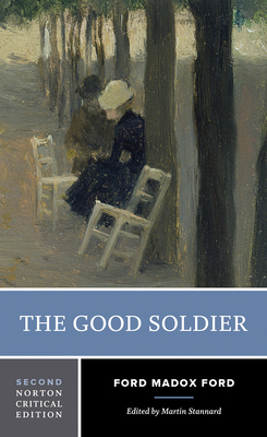 The Good Soldier: A Norton Critical Edition 039392792X Book Cover