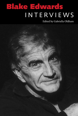 Blake Edwards: Interviews 1496815661 Book Cover