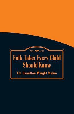 Folk Tales Every Child Should Know 9386367424 Book Cover