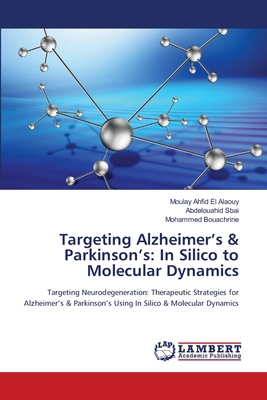 Targeting Alzheimer's & Parkinson's: In Silico ... 6209569153 Book Cover