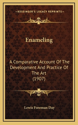 Enameling: A Comparative Account Of The Develop... 1164747517 Book Cover