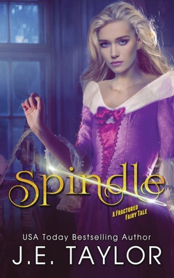Spindle: A Fractured Fairy Tale B0CYNFL2JW Book Cover
