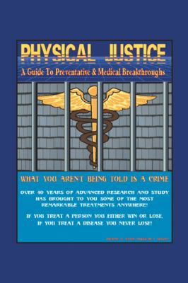 Physical Justice: A Guide to Preventative & Med... 1412027691 Book Cover