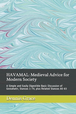 Havamal: Medieval Advice for Modern Society: A ... B08Z8BT529 Book Cover