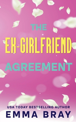The Ex-Girlfriend Agreement B0FBDBQBZC Book Cover