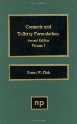 Cosmetic and Toiletry Formulations, Vol. 7 0815514301 Book Cover