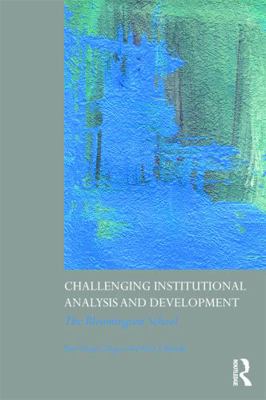 Challenging Institutional Analysis and Developm... 0415778212 Book Cover