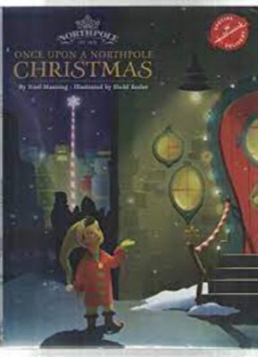 Northpole Once Upon A Northpole Christmas 1595308644 Book Cover