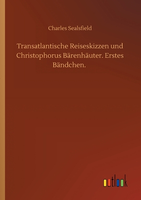 Transatlantische Reiseskizzen und Christophorus... [German] 3752430192 Book Cover