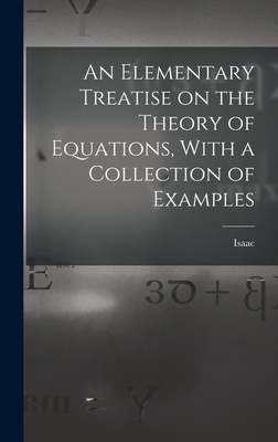 An Elementary Treatise on the Theory of Equatio... 1016185448 Book Cover