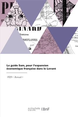 Le guide Sam, pour l'expansion économique franç... [French] 2329762844 Book Cover