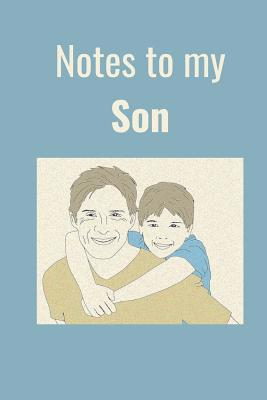 Notes to My Son 1099918251 Book Cover