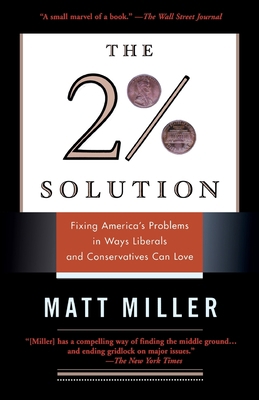 The 2% Solution: Fixing America's Problems in W... 1586482890 Book Cover