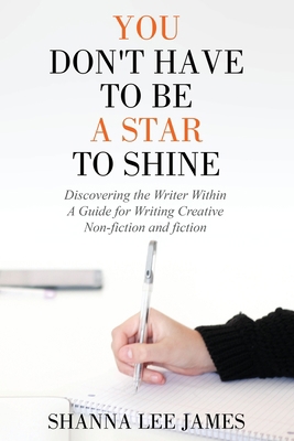 You Don't Have to Be a Star to Shine: Discoveri... 1662903154 Book Cover
