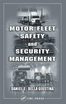 Motor Fleet Safety and Security Management 1566706505 Book Cover