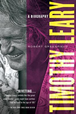 Timothy Leary: A Biography 0156032066 Book Cover