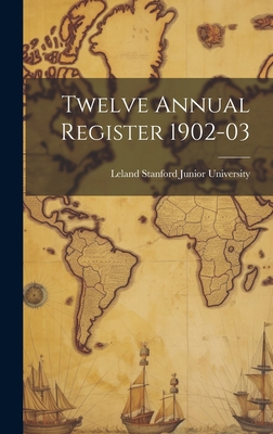 Twelve Annual Register 1902-03 1020821752 Book Cover