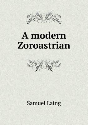 A modern Zoroastrian 551853874X Book Cover