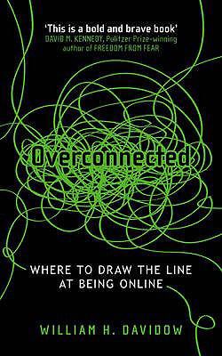 Overconnected: Where to Draw the Line at Being ... 0755362284 Book Cover