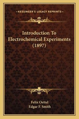 Introduction to Electrochemical Experiments (1897) 1164851837 Book Cover