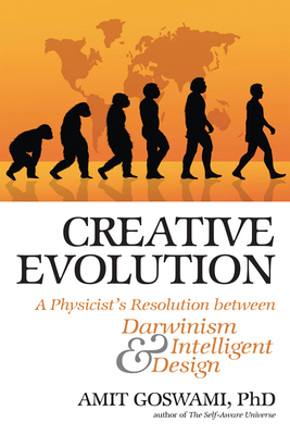 Creative Evolution: A Physicist's Resolution Be... 0835608581 Book Cover