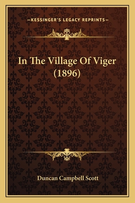 In The Village Of Viger (1896) 1166440591 Book Cover