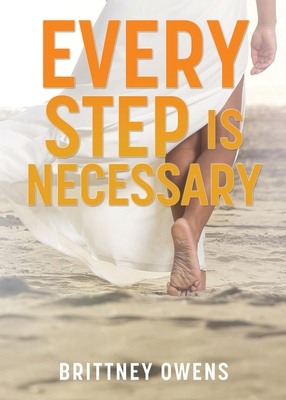 Every Step Is Necessary 1662854463 Book Cover