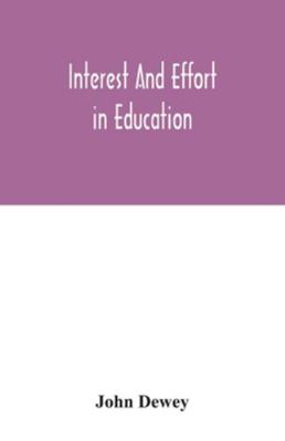 Interest and effort in education 9354042767 Book Cover