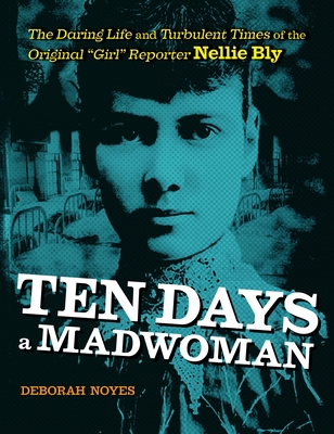 Ten Days a Madwoman: The Daring Life and Turbul... 0803740174 Book Cover