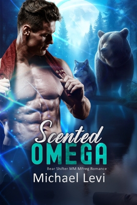 Scented Omega: Bear Shifter MM MPreg Romance B0CWPK476B Book Cover