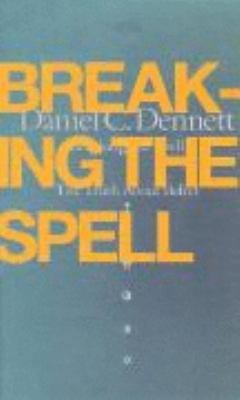 Breaking the Spell: Religion as a Natural Pheno... 0713997893 Book Cover