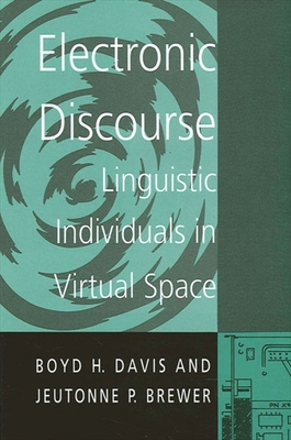 Electronic Discourse: Linguistic Individuals in... 0791434761 Book Cover