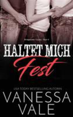 Haltet Mich Fest [German] 179590061X Book Cover