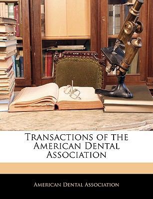 Transactions of the American Dental Association 114464867X Book Cover
