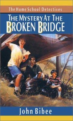 The Mystery at the Broken Bridge 0830819169 Book Cover
