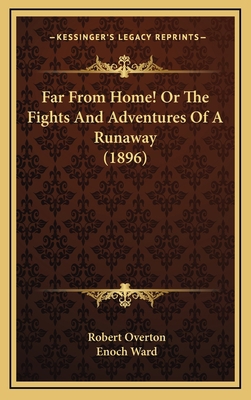 Far From Home! Or The Fights And Adventures Of ... 1166655385 Book Cover