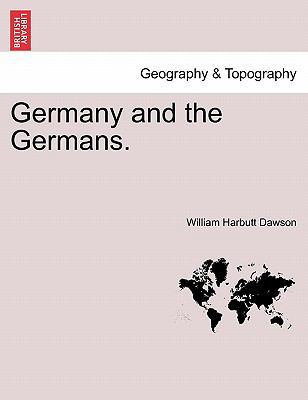 Germany and the Germans. Vol. II. 1240926375 Book Cover