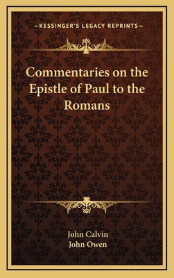 Commentaries on the Epistle of Paul to the Romans 1163434345 Book Cover