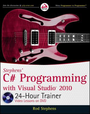 Stephens' C# Programming with Visual Studio 201... 0470596902 Book Cover