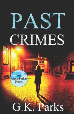 Past Crimes 1942710291 Book Cover